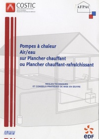 Pompe a chaleur plancher chauffant rafraichissant