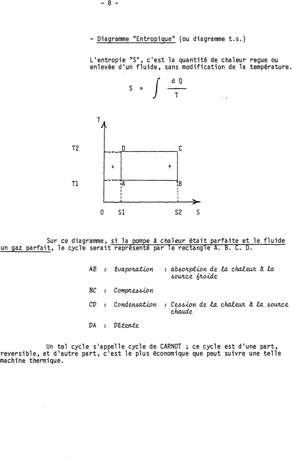 Une pompe a chaleur est en liaison avec deux sources