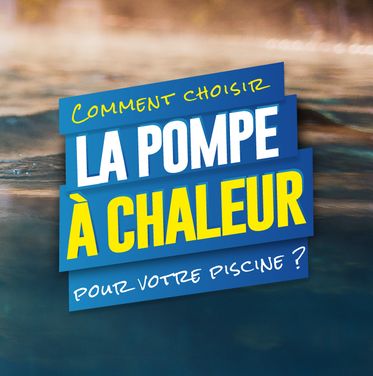 Pompe a chaleur comment choisir
