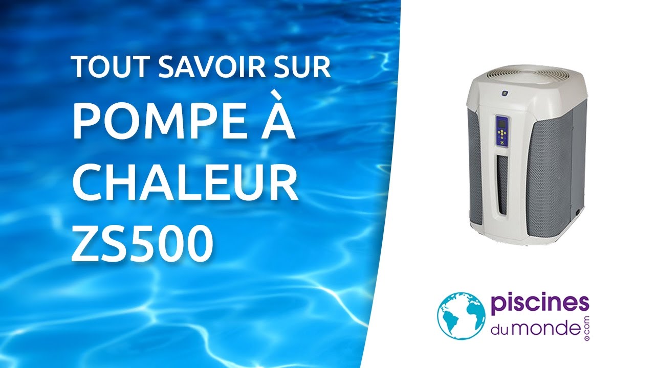 Pompe a chaleur piscine zodiac zs500