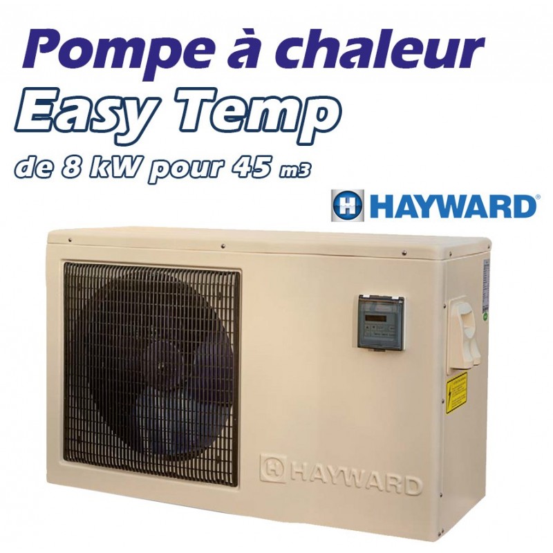 Pompe a chaleur hayward easy temp